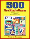 500 Five Minute Games: Quick and Easy Activities for 3-6 Year Olds