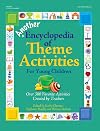 Another Encyclopedia of Theme Activities for Young Children