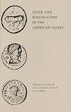 Greek and Roman Coins in the Athenian Agora