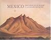 Mexico: Una Vision De Su Paisaje/A Landscape Revisited (Spanish Edition)