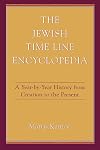 The Jewish Time Line Encyclopedia: A Year-by-Year History From Creation to the Present