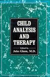 Child Analysis and Therapy (Child Analysis & Therapy CL)
