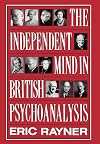 The Independent Mind In British Psychoanalysis