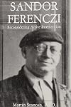 Sandor Ferenczi: Reconsidering Active Intervention