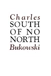 South of No North: Stories of the Buried Life
