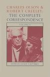 Charles Olson and Robert Creeley: The Complete Correspondence (Volume 6)