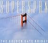 Superspan: The Golden Gate Bridge