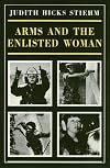 Arms and the Enlisted Woman