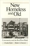 New homeless and old : community and the skid row hotel