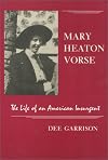 Mary Heaton Vorse: The Life of an American Insurgent