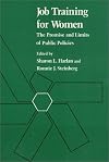 Job Training For Women: The Promise and Limits of Public Policies (Women In The Political Economy)