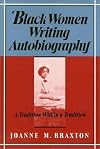 Black Women Writing Autobiography: A Tradition Within a Tradition