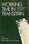 Working Time in Transition: The Political Economy of Working Hours in Industrial Nations (Labor and Social Change)