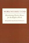 Work Without End: Abandoning Shorter Hours for the Right to Work