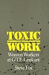 Toxic Work: Women Workers at GTE Lenkurt