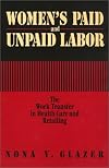 Women's Paid and Unpaid Labor: The Work Transfer in Health Care and Retailing