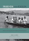 Friends and Exiles: A Memoir of the Nutmeg Isles and the Indonesian Nationalist Movement (Studies on Southeast Asia)