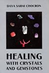 Healing With Crystals and Gemstones (Crystals and New Age)