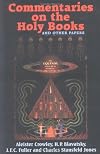 Commentaries on the Holy Books and Other Papers: The Equinox (Equinox, Vol 4, No 1)