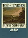 The Art of the Autochrome: The Birth of Color Photography