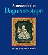 America and the Daguerreotype