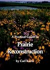 A Practical Guide to Prairie Reconstruction
