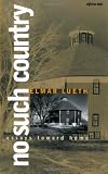 No Such Country: Essays toward Home (Sightline Books)