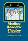 Medical Readers' Theater: A Guide and Scripts