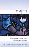 Vespers: Contemporary American Poems of Religion and Spirituality