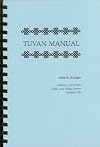 Tuvan manual : area handbook, grammar, reader, glossary, bibliography