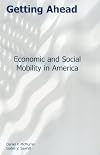 Getting Ahead: Economic and Social Mobility in America