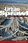Urban Sprawl: Causes, Consequences, and Policy Responses