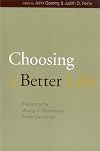 Choosing a Better Life?: Evaluating the Moving to Opportunity Social Experiment