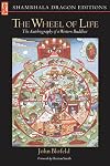Wheel of Life: The Autobiography of a Western Buddhist