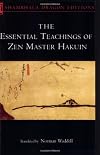 The Essential Teachings of Zen Master Hakuin: A Translation of the Sokko-roku Kaien-fusetsu (Shambhala Classics)
