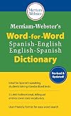 Merriam-Webster's Word-for-Word Spanish-English Dictionary, New Edition, 2021 Copyright, Mass-Market Paperback (English, Multilingual and Spanish Edition)