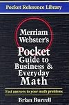 Merriam-Webster's Pocket Guide to Business and Everyday Math (Pocket Reference Library)