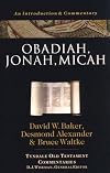 Obadiah, Jonah, Micah (Tyndale Old Testament Commentaries)