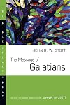 The Message of Galatians (Bible Speaks Today)