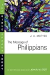 The Message of Philippians (Bible Speaks Today)