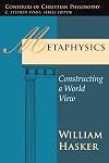 Metaphysics: Constructing a World View