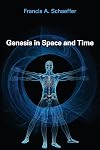 Genesis in Space and Time: The Flow of Biblical History (Bible commentary for layman)