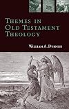Themes in Old Testament Theology