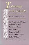TESTIMONY TO THE INVISIBLE: ESSAYS ON SWEDENBORG