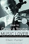 How to Grow a Young Music Lover