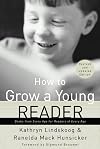 How to Grow a Young Reader: A Parent's Guide to Books for Kids