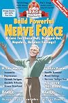 Build Powerful Nerve Force: Cure for the Dull Dragged-Out Hopeless, Helpless Life