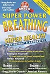 Super Power Breathing: For Super Energy, High Health & Longevity