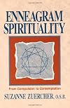 Enneagram Spirituality: From Compulsion to Contemplation