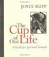 The Cup of Our Life: A Guide for Spiritual Growth